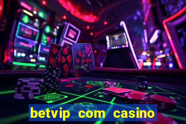 betvip com casino pgsoft fortune tiger